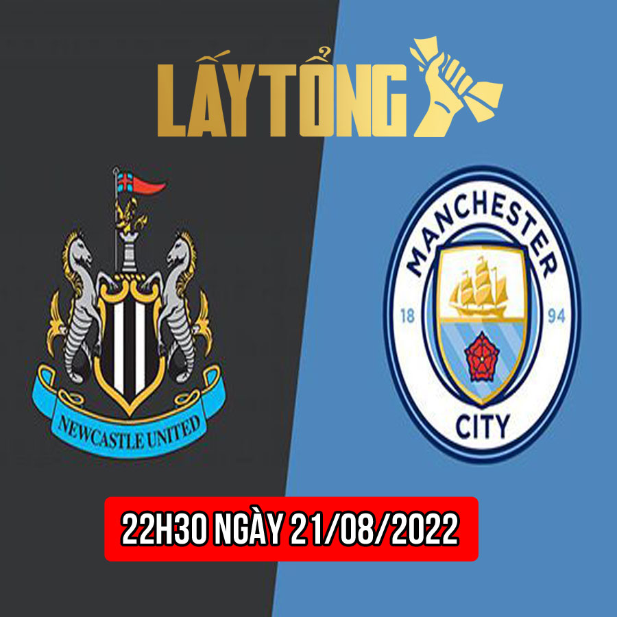 Soi kèo, nhận định Newcastle vs Man City 22h30 ngày 21/08